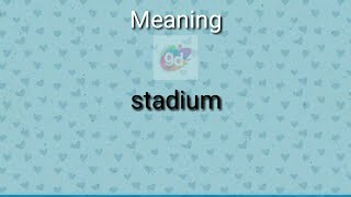 stadium meaning with pronunciation || Googul Dictionary