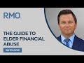 The Guide to Elder Financial Abuse | RMO Lawyers