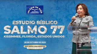 Salmo 77 (Estudio Bíblico) - Hna. María Luisa Piraquive, Kissimmee Florida USA , 26 oct 2023, #IDMJI