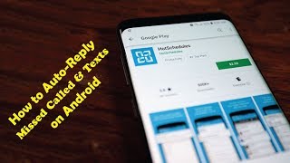 How to Auto Reply Missed Called & Texts on Android
