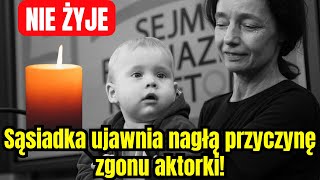 Nie żyje kolejna polska aktorka. Osierociła małe dzieci. Sąsiadka ujawnia nagłą przyczynę śmierci!