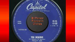 You Deserve Peggy Lee