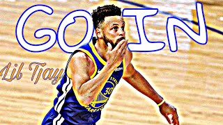 Steph Curry Mix ~ “Go In”