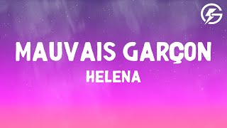 Helena - Mauvais Garçon (Lyrics)