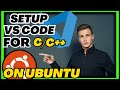 How to setup Vs code for c/c++ on ubuntu | CodeBloom