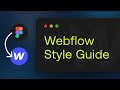 Mastering WEBFLOW STYLE GUIDES [Figma to Webflow Step by Step]