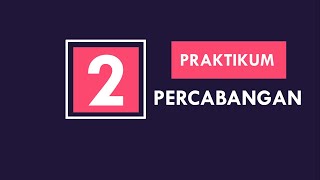 Praktikum Percabangan IF dan Switch Case di Java