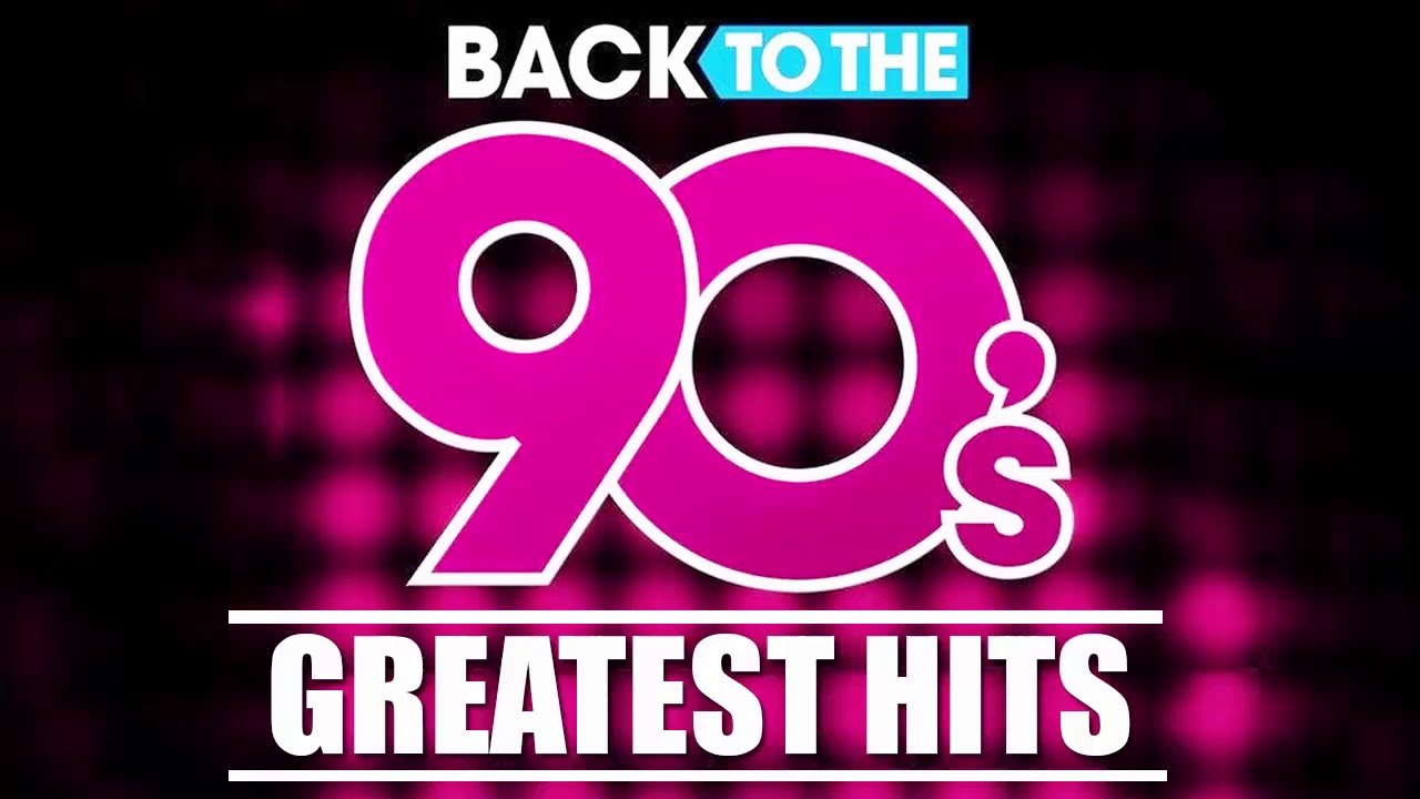 Back To The 90s - 90s Greatest Hits Album - 90s Music Hits - Best Songs ...