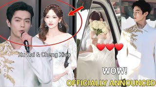 2025 Couple! Xu Kai Agency Finally Announced His Wedding Date With Cheng Xiao