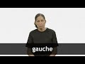 How to pronounce GAUCHE in French