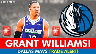 BREAKING: Mavericks Trade For Grant Williams In A Sign & Trade! | Full Mavs Trade Details & Analysis
