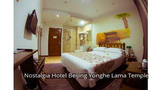 Nostalgia Hotel Beijing Yonghe Lama Temple