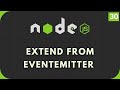 Nodejs Tutorial #30: Extending from Event Emitter Class