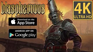 Blasphemous - 4K Mobile iOS Android - iPhone Pro Max - Review Gameplay Walkthrough - NEW GAME