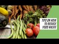 Tips On How To REDUCE Food Waste