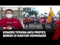 Protes Pencairan JHT Diusia 56, Perwakilan Buruh Telah Temui Pihak Kemenaker | tvOne