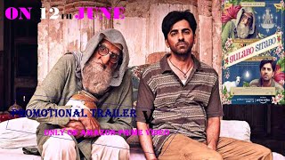 Gulabo Sitabo  Official Trailer V   Amitabh Bachchan, Ayushmann Khurrana   Shoojit, Juhi June 12"20