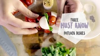 3 MUST KNOW Potluck Dishes | EASY | RECIPES