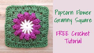 CROCHET: Popcorn Flower Granny Square