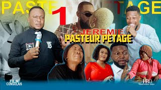 Jérémie pasteur petage 1ère partie série congolaise nouveauté 2022[nb production]