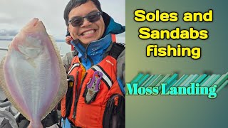 Sandabs, Soles, and Lingcod fishing in Santa Cruz and Moss Landing: