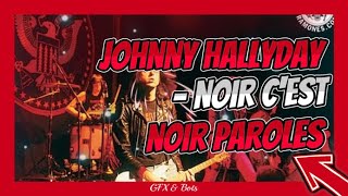 Johnny Hallyday - noir c'est noir paroles