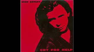 Rick Astley - Cry For Help [12'' Extended]