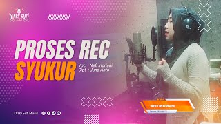 Proses Rekaman - SYUKUR - Nefi Indriani ( Official Music Video ) Religi Viral keren 2023 Diary Sufi