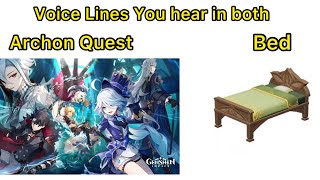 Voice lines you hear in both Archon Quest and Bed