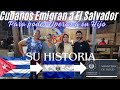 HISTORIA DE CUBANOS EMIGRANDO A EL SALVADOR PARA OPERARA A SU HIJO.