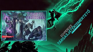 #320. Tyrants of the Underdark | Egyperces társasjátékismertető