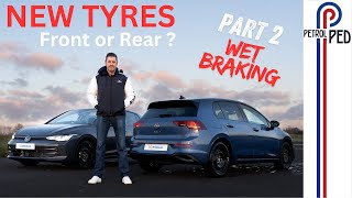 Proving Why New Tyres ALWAYS go on the REAR - Wet Braking and Handling | PART 2