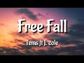 Tems - Free Fall (Lyrics) ft. J. Cole