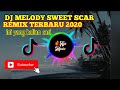 MASHUP | MELODY_SWEET_SCAR_-__(_Ikyy_Pahlevii_Remix_)