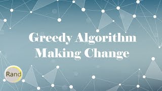Greedy Algorithm Making Change