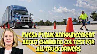 FMCSA Public Announcement About Changing CDL Test For All Truck Drivers (Mutha Trucker News Report)