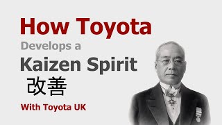 How Toyota Develops a Kaizen Spirit with Toyota UK | UK Lean Summit 2023