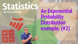 An Exponential Probability Distribution example. (#2) [Exponential Probability Distribution]