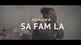 Demaiko - Sa Fam La | Clip Officiel