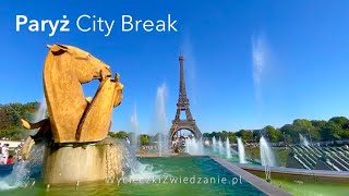 Paryż City Break wieża Eiffla fontanny Trocadero wycieczki samolotem autokarem last minute 2023