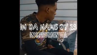 Fg Famous - IN DA NAME OF 23 (Official Instrumental)