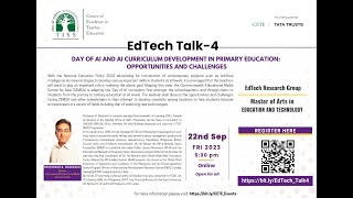 EdTech Talk 4: Day of AI and AI Curriculum Development in Primary Education by Prof. B. Shadrach