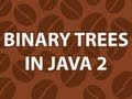 Java Binary Search Tree 2