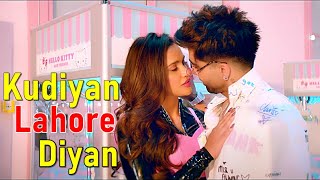 Kudiyan Lahore Diyan (Lyrics) Harrdy Sandhu & Aisha Sharma | B Praak | Jaani | Arvindr Khaira