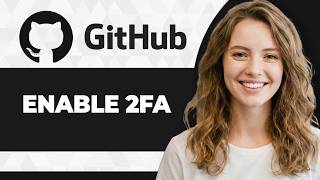 How to Enable Two Factor Authentication in GitHub (2026 Guide)