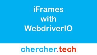 iFrames in WebdriverIO - chercher tech