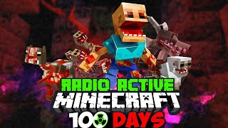 Minecraft 100 Days in Radio Active parasite apocalypse