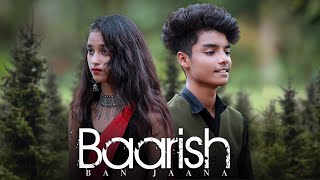 BAARISH BAN JAANA (Love Story) Payal Dev & Stebin Ben | SD KING | New Love Song 2021 | Hindi Songs