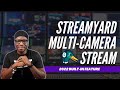 How to do a Multi-Camera Stream with StreamYard | New Built-In Feature