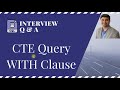 👉When Whould You Use CTE | SQL CTE WITH Clause Video [2021]